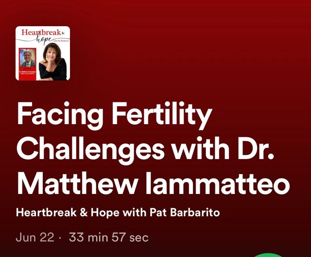 Facing Fertility Challenges with Dr. Matthew Immatteo
